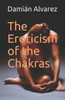 The Eroticism Of The Chakras