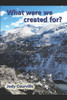 What Were We Created For?