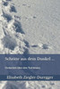 Schritte Aus Dem Dunkel ...: Gedanken
