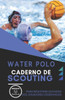 Water Polo. Caderno De Scouting : Para Registrar Os Dados Dos Jogadores Observados