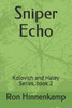 Sniper Echo : Kolovich And Haley Series