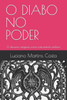 O Diabo No Poder : O Discurso Religioso Como Instrumento Político No Brasil
