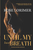Until My Last Breath : A Pride And Prejudice Variation