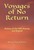 Voyages Of No Return : Mutiny On The Hms Bounty And Beyond