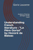 Understanding French Literature: "Le Père Goriot" By Honoré De Balzac: Analysis Of The Key Passages Of The Novel