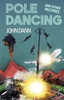 Pole Dancing And Other Pastimes