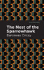 The Nest of the Sparrowhawk (Mint Editions)