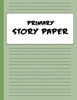 Primary Story Paper: Draw & Write Composition Book For Kids - Green