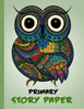 Primary Story Paper: Draw & Write Composition Book For Kids - Owl Green