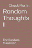 Random Thoughts Ii: The Random Manifesto