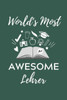 World'S Most Awesome Lehrer : A5 Geschenkbuch Kariert Für Lehramt Studenten - Geschenkidee Zum Geburtstag - Studienbeginn - Erstes Semester - Schulabschluss - Lehrer - Abitur