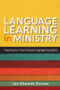 Language Learning in Ministry: Preparing for Cross-Cultural Language Acquisition