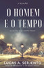 O Homem E O Tempo