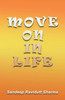 Move On In Life: Motivational Thoughts And Quotes For You.