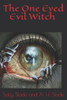 The One Eyed Evil Witch