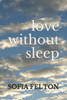 Love Without Sleep