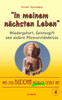 Was Der Buddha Wirklich Gesagt Hat : Band 4 (Wiedergeburt, Geistesgift Und Andere Missverständnisse)