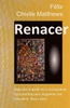 Renacer: Descubre El Poder De Tu Inconsciente: Guía Práctica Para Programar Una Vida Plena, Libre, Y Sana