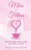 Mães E Filhas: Reencontro Para O Café (Ou Será O Chá?)