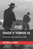 Osos Y Toros Iii: Más Relatos De Amor Y Sexo Entre Hombres