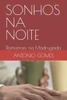 Sonhos Na Noite: Romances Na Madrugada
