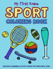 My First Know Sport Coloring Book : An Early Learning Activity Book For Preschool Kids