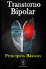Transtorno Bipolar  Princípios Básicos