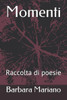 Momenti : Raccolta Di Poesie