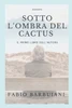 Sotto L'Ombra Del Cactus