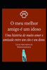 O Meu Melhor Amigo É Um Idoso