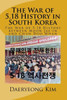 The War Of 5.18 History In South Korea : The War Of 5.18 History Between Moon Jae-In And Chun Doo Whan(???? ???? 5·18 ????)