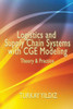 Logistics And Supply Chain Systems With Cge Modeling : Theory And Practice