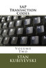 Sap Transaction Codes - Volume Two : A Listing Of Every Sap Transaction Code