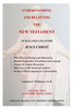 Understanding And Believing The New Testament : Acts Thru Revelation