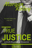 True Justice-- A Croft Mob Family/Fbi Crossover