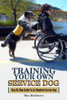 Training Your Own Service Dog : Step By Step Guide To An Obedient Service Dog