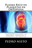 Plasma Rico En Plaquetas En Ortopedia : Tratando Lesiones De Hombro, Rodillas Y Tendones En Adultos