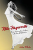 Rita Hayworth : From American Love Goddess To The Face Of Alzheimer'S