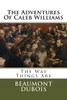 The Adventures Of Caleb Williams : The Way Things Are