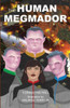 The Human Megmador : Science Fiction