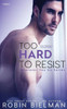 Too Hard To Resist