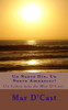 Un Nuevo Dia, Un Nuevo Amanecer! : Un Libro Mas De Mar D'Cast