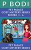 Pet Palace Series Books 1-6 : Pet Palace Cozy Mystery Series