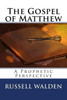 The Gospel Of Matthew : A Prophetic Perspective