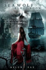 The Sea Wolf : Blood Boon~ Book I