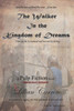 The Walker In The Kingdom Of Dreams : A Pulp Fiction Novel