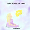 Mein Freund Die Seele