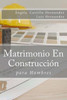 Matrimonio (Para Hombres) : En Construcción