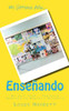 Mi Último Año... Enseñando : My Last Year... Teaching (Versión En Inglés / Español)
