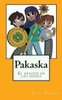Pakaska : El Desafío De Los Dioses